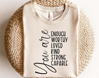 You Are Enough Svg Png, You Are Worthy Svg, Inspirational Svg, Positive Quote Svg, Worthy Svg, Mental Health Svg, Motivational Quote Svg