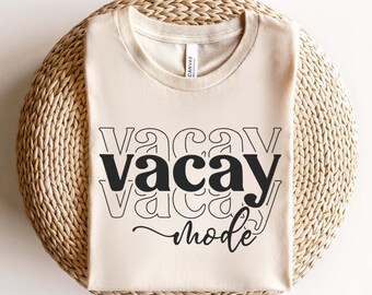 Vacay Mode SVG PNG, Family Vacation Svg, Girls Trip Svg, Vacay Svg, Summer Vacation Svg, Beach Svg, Vacation Squad Svg, Travel Vacation Svg