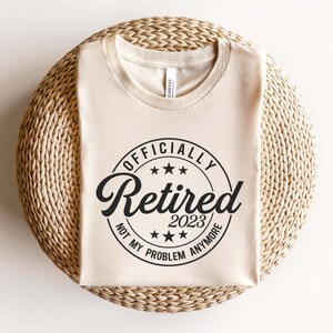Oficialmente retirado 2023 Svg, Retiro Svg, Retiro Svg, Archivo de grabado Svg, Camisa jubilada Svg Archivos de corte para Cricut