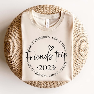 Friends Trip 2023 SVG PNG, Girls Weekend 2023 Svg, Girls Trip 2023 Svg, Friends Vacation 2023 Svg, Great Memories Svg Cut Files For Cricut