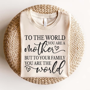 Para el mundo eres una madre pero para tu familia eres el mundo SVG PNG, Madre Svg, Madre Definición Svg, Madre Regalo Svg Cortar Archivos