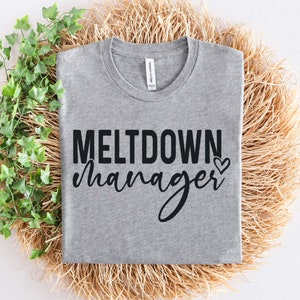 Meltdown Manager SVG PNG, Mama Meltdown Manager Svg, Mom life Svg, Mom Mode Svg, Mom Vibes Svg, Mom Shirt Svg, Teacher Mode Svg File Cricut
