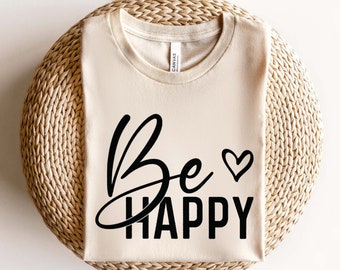 Be Happy SVG, Choose Happy Svg, Happy Face Svg, Positive Quote Svg, Inspirational Svg, Manifestation Svg, Motivational Svg, Self Love Svg