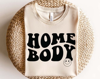 Homebody SVG PNG, Introvert Svg, Cozy Svg, Mental Health Svg, Antisocial Svg, Mom Life Svg, Indoorsy Svg, Stay Home Svg, Moody Svg Cut File