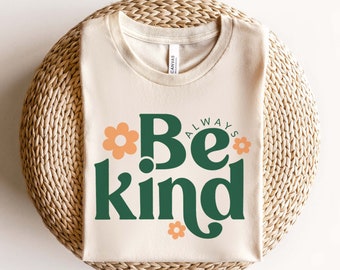Always Be Kind SVG PNG, Kindness Svg, Inspirational Quotes Svg, Kind Quote Svg, Positive Quote Svg Cut Files For Cricut