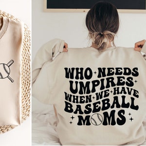 Who Needs Umpires When We Have Baseball Mama SVG PNG, Baseball Mom Svg, Bestie Svg, Funny Baseball Svg, Trendy Baseball Svg Cut Files