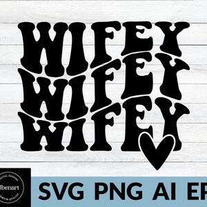 Wifey SVG PNG, Marriage Svg, Wedding Svg, Hubby Wifey Svg, Mr and Mrs ...