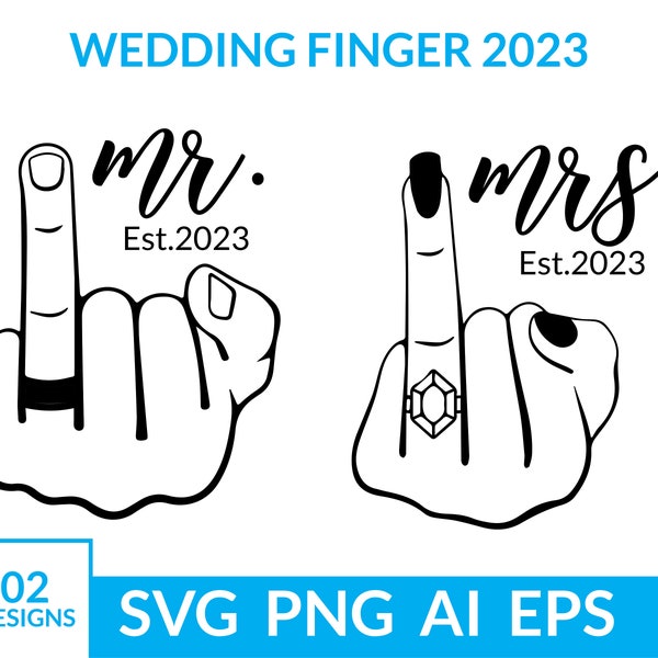 Wedding Finger 2023 svg, Engagement ring svg, Mr and Mrs Est 2023 svg, diamond ring svg, bride diamond ring, husband wife svg