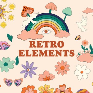 May include: A collection of retro-style illustrations featuring a rainbow, clouds, flowers, mushrooms, a sun, a moon, a butterfly, birds, and a pair of sunglasses. The text "RETRO ELEMENTS" is in the center of the image.