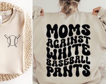 Moms Against White Baseball Pants Svg, Baseball Svg Png, Funny Baseball Svg, Trendy Baseball Svg Cut Files For Cricut