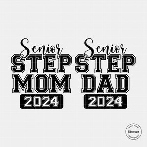 Senior stiefmoeder 2024 Svg Png, Senior stiefvader 2024 Svg, klasse van 2024, afstuderen moeder 2024, laatste eerste dag Senior 2024 Svg Cricut Cut-bestanden
