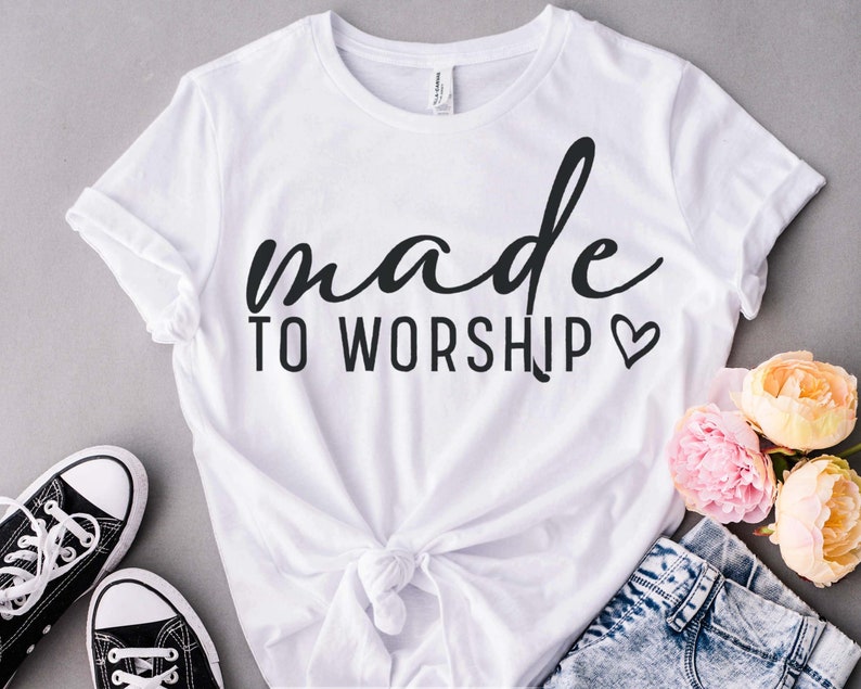 Made to Worship Svg Religious Svg Religious Women Svg - Etsy