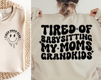 Cansado De Cuidar A Mis Mamás Nietos Png Svg, Divertido Sarcastic Png Svg, Funny Mom Life Svg Png, Diseño De Sublimación Retro, Humor Adulto Svg