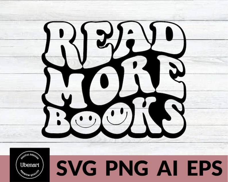 May include: Black and white graphic design with the text "Read More Books" in a retro style font. The letters are stylized with rounded edges and the word "books" has three smiley faces in place of the "o"s.
