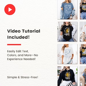 May include: A promotional image featuring a video tutorial with the text "Video Tutorial Included!" and "Easily Edit Text, Colors, and More - No Experience Needed!" Several t-shirts with various designs are displayed, including "LAST TOAST ON THE COAST" and football-themed graphics.