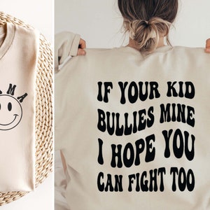 Si tu hijo intimida al mío, espero que puedas pelear también Svg, Anti Bullying Svg, Retro Mom Svg, Funny Mom Svg, Wavy Text Svg Cut Files for Cricut
