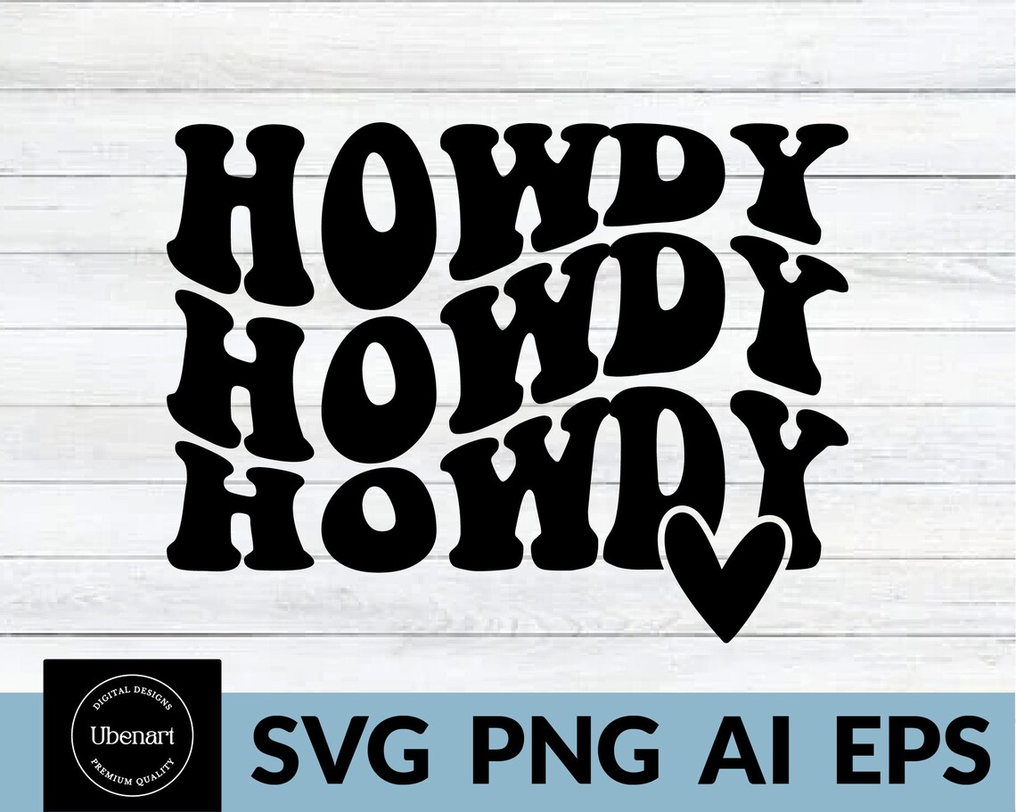 Howdy SVG PNG, Howdy Yall Svg, Cowboy Svg, Stacked Howdy Svg, Cowgirl ...