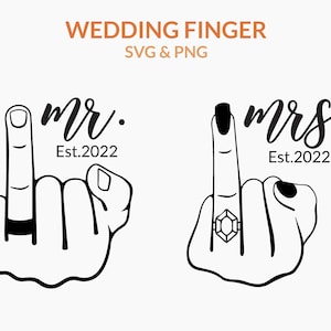 Wedding Finger svg, Engagement ring svg, Mr and Mrs Est 2022 svg, diamond ring svg, bride diamond ring, husband wife svg, hubby wifey svg