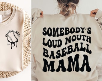 Somebody’s Loud Mouth Baseball Mama SVG PNG, Baseball Mom Svg, Funny Baseball Svg, Melting Baseball Svg Cut Files For Cricut