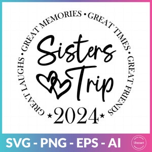 Viaje de las hermanas 2024 Svg, Viaje de la niña 2024 Svg, Fin de semana de la niña 2024 Archivo Svg