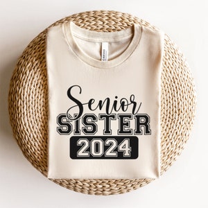 Senior Sister 2024 Svg, Class Of 2024 Svg, 2024 Senior Svg, Graduation Svg, Senior Shirt Svg, High School Shirt Svg Cut Files For Cricut