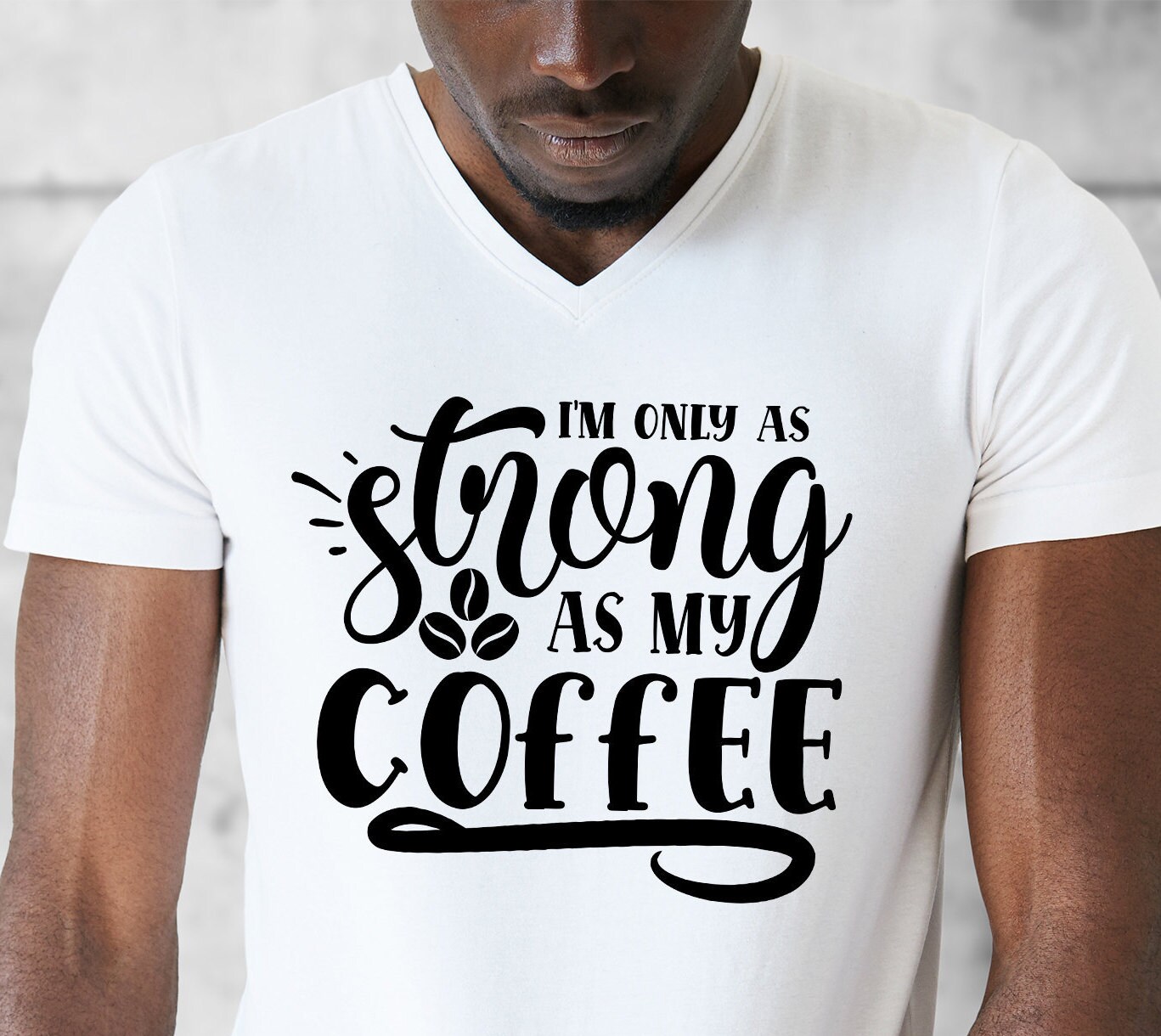 Im Only As Strong As My Coffee Svg Filecoffeesilhouettecut Etsy