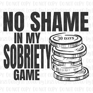 No Shame in My Sobriety Game PNG | Sober Chips | 2 Sobriety Sublimation Images