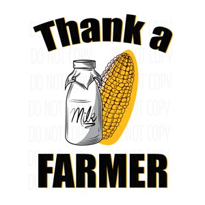 Thank a Farmer PNG | Corn | Milk | Farm Life Sublimation Image