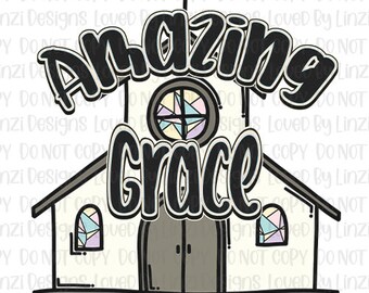 Amazing Grace PNG / Cristiano / Católico / Linda Imagen de Sublimación de la Iglesia