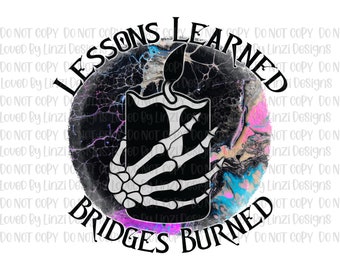 Leçons apprises Ponts brûlés PNG | Squelette Main et bougie | Burning Bridges | Sublimation Image