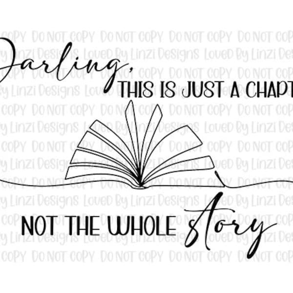 This Is Just a Chapter Not the Whole Story PNG, Positive png, Tshirt quote, Mom life, Strong women, Reading PNG - 2 images, Black and White