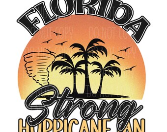 Florida Strong PNG | Hurricane Ian Digital Image | Hurricane Sublimation Image