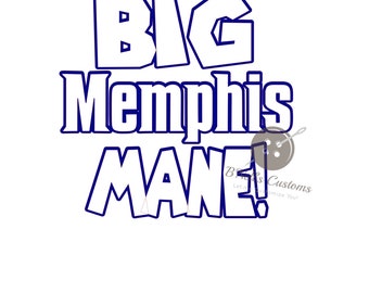 BIG Memphis Mane
