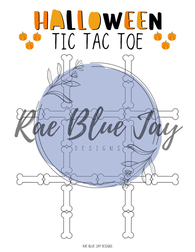 May include: A printable Halloween Tic Tac Toe game with a blue circle background and bone-shaped game pieces. The text "HALLOWEEN TIC TAC TOE" is at the top of the page. There are three orange pumpkins on each side of the text.