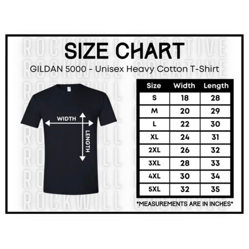 May include: A black Gildan 5000 unisex heavy cotton t-shirt with a size chart. The chart shows measurements in inches for width and length, ranging from size small to 5XL. The text "SIZE CHART" is at the top.