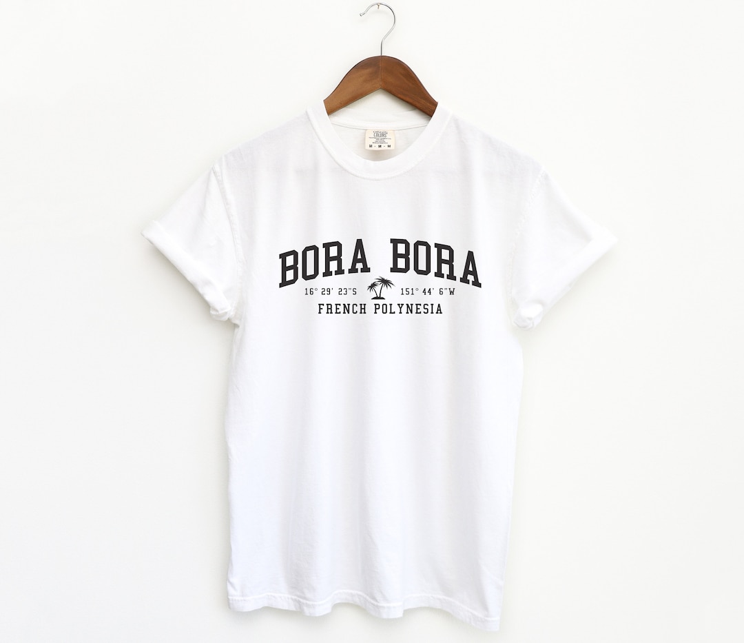 Bora Colors Bora Polynesia T-shirt Etsy French Bora Shirt - Comfort Bora
