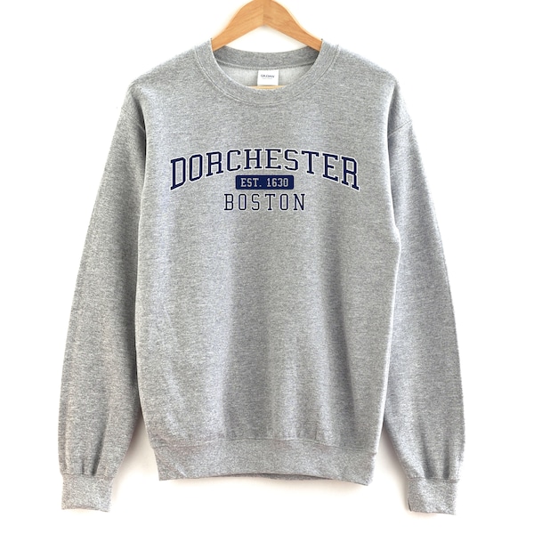 Dorchester Boston Massachusetts Crewneck Sweatshirt Dorchester Crewneck