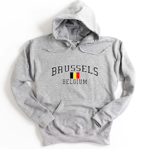 Brussels Belgium Hooded Sweatshirt Unisex Brussels Hoodie