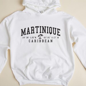 Martinique Caribbean Hooded Sweatshirt Martinique Hoodie