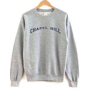 Chapel Hill North Carolina Sweatshirt  Unisex Chapel Hill Crewneck