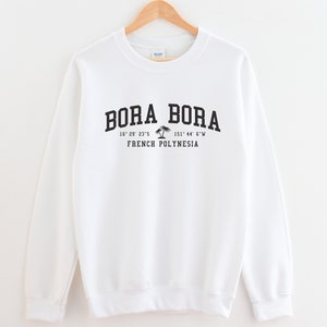 Bora Bora French Polynesia Crewneck Sweatshirt Bora Bora Crewneck