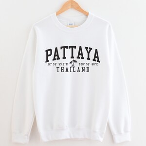 Pattaya Thailand Crewneck Sweatshirt Pattaya Thailand Crewneck&quot;