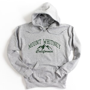 Mount Whitney California Hooded Sweatshirt Mount Whitney Hoodie