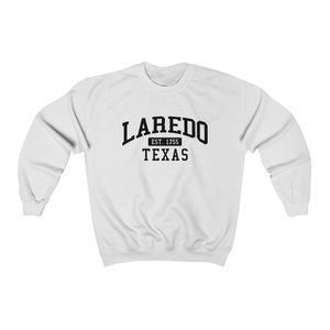 Laredo Texas Collegiate Style Sweatshirt Unisex Laredo Crewneck