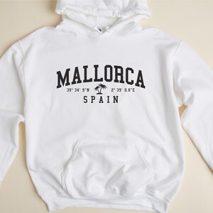 Mallorca Spain Hooded Sweatshirt Mallorca Hoodie