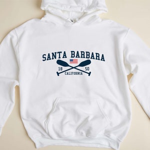 Santa Barbara Hooded Sweatshirt Santa Barbara Hoodie