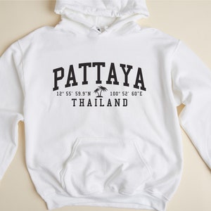 Pattaya Thailand Hooded Sweatshirt Pattaya Hoodie