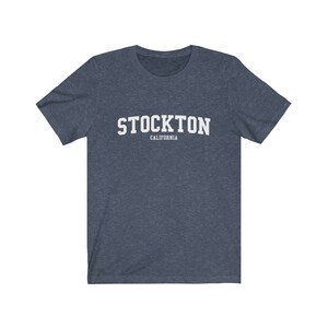 Stockton California Unisex T-Shirt Stockton Shirt