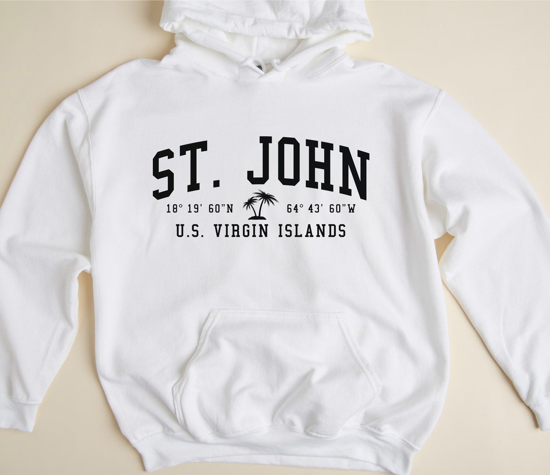 John Virgin Islands Hooded Sweatshirt John Hoodie