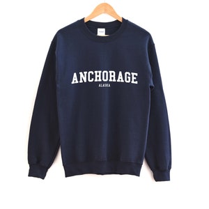 Anchorage Alaska Sweatshirt // Anchorage Unisex Crewneck